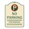 Signmission No Parking Prohibido Estacionarse W/ No Parking Heavy-Gauge Aluminum Sign, 24" x 18", TG-1824-23675 A-DES-TG-1824-23675 - alternate 1